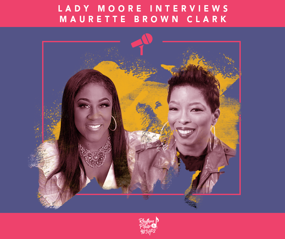 Lady Moore: Maurette Brown Clark Interview